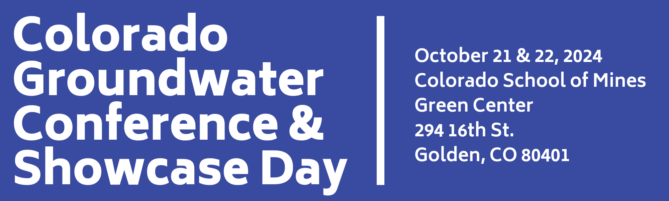 Colorado Groundwater Conference & Showcase Day